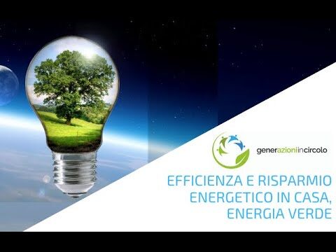 Efficienza energetica: strategie per un risparmio ottimizzato